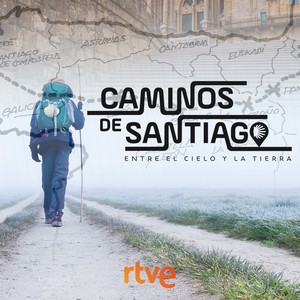 CAMINOS DE SANTIAGO, ENTRE EL CIELO Y LA TIERRA (Música original de la serie documental de RTVE)