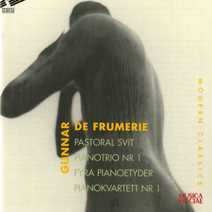 De Frumerie: Pastoral Suite, 4 Études & Piano Quartet No. 1