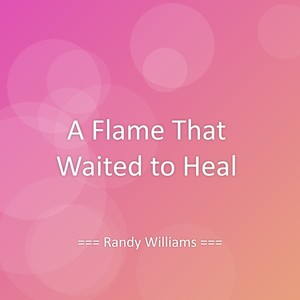 A Flame That Waited to Heal
