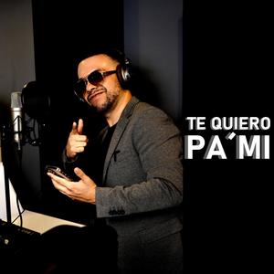 Te Quiero Pa Mi