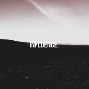 Influence