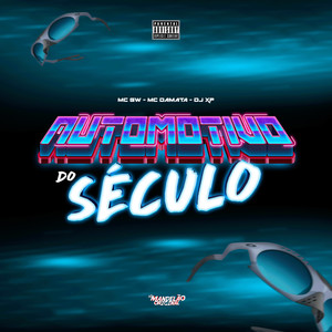 Automotivo do Século (Explicit)