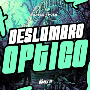 Deslumbro Optico (Explicit)