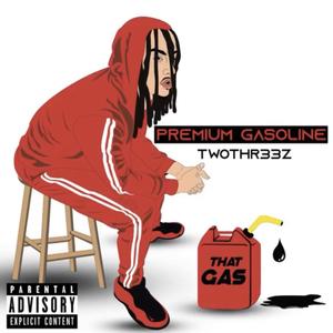 Premium Gazoline (Explicit)