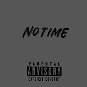 No Time (Explicit)