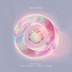 re/wind (feat. Lisette Lowe)