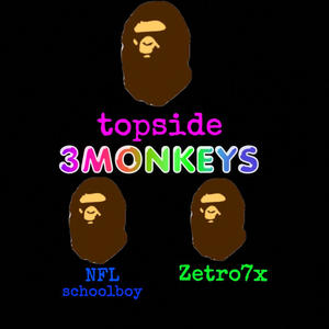 3 monkeys (feat. Zetro7x & Schoolboy Escobar) (Explicit)