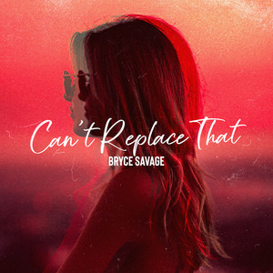 Can't Replace That (Explicit)