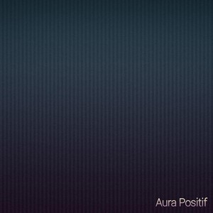 Aura Positif