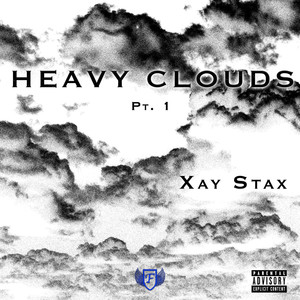 Heavy Clouds Pt. 1 (Explicit)