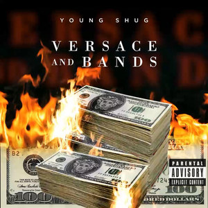 Versace and Bands (Explicit)