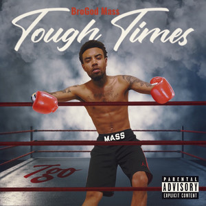 Tough Times (Explicit)