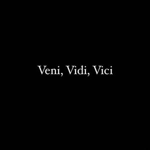 Veni, Vidi, Vici (Explicit)