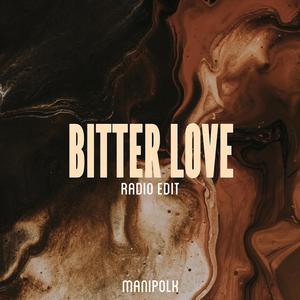 Bitter Love (Radio Edit)