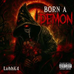 Born A Demon (Explicit)