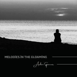 Melodies in the Gloaming