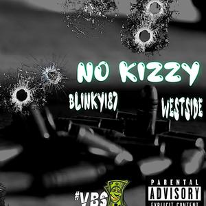 No Kizzy (Explicit)