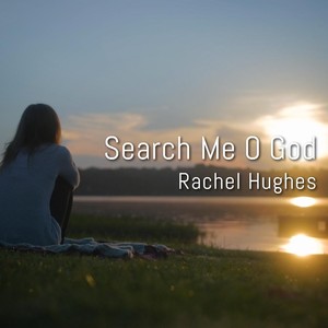 Search Me O God