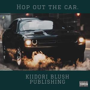 Hop out the car (feat. The Don Savvy & Acey Watedo) [Explicit]