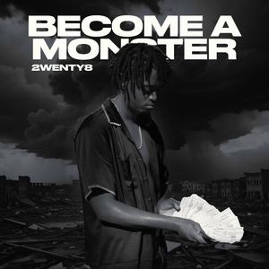 Become a Monster (Explicit)