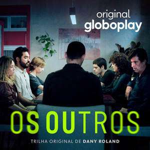 Os Outros - Música Original de Dany Roland