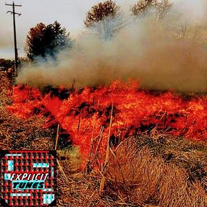 Drip Torch (Explicit)