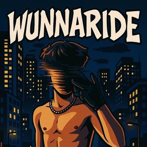 WUNNARIDE (feat. Zion Green & SätürnCħiłd) (Explicit)