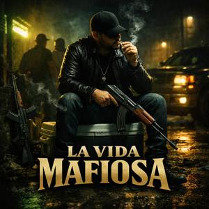 La Vida Mafiosa
