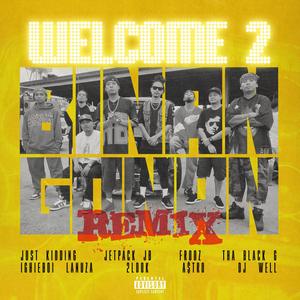 Welcome 2 Binangonan (feat. Ighieboi Lanuza, Binangonan Hustla, A$tro & DJ Well|Remix|Explicit)