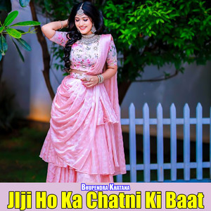 JIji Ho Ka Chatni Ki Baat