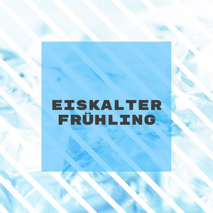 Eiskalter Frühling