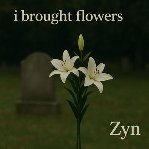 i brought flowers (feat. ily42days)