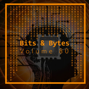Bits & Bytes, Vol. 80