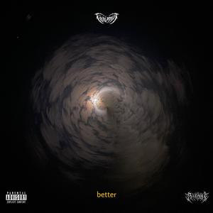 BETTER (Explicit)