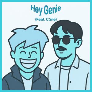 Hey Genie (Feat. 씨미)