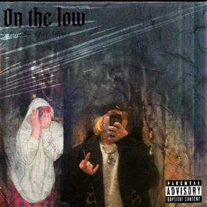 On The Low (feat. Saigex) [Explicit]