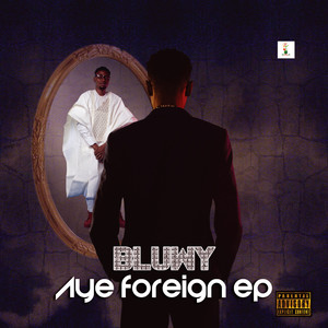 Aye Foreign (Explicit)