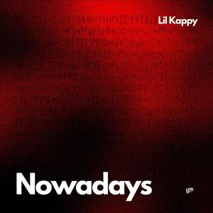 Nowadays (Explicit)