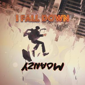 I Fall Down (Explicit)
