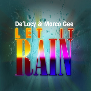 Let It Rain (Marco Gee Radio Edit)