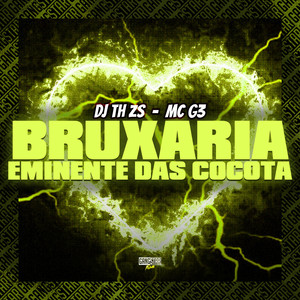 Bruxaria Eminente das Cocota (Explicit)