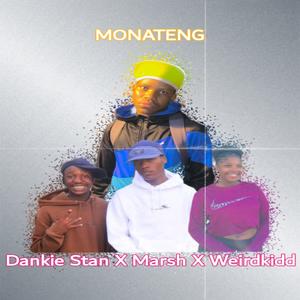 MONATENG (feat. Dankie Stan x Marsh x Weirdkidd)