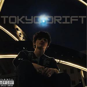TOKYO DRIFT (Explicit)