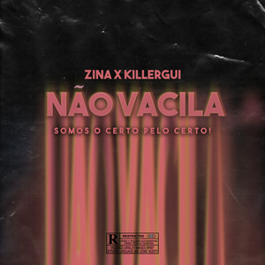 Não Vacila (Explicit)