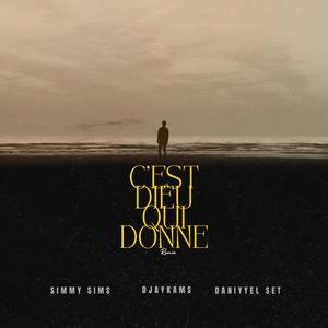 C'est Dieu qui donne (feat. Simmy sims & Daniyyel set) [Remix]