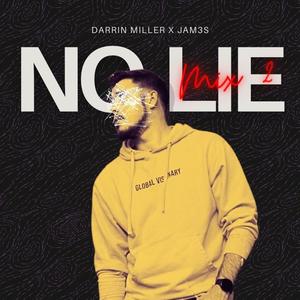 No Lie (feat. JAM3S) (Mix 2)