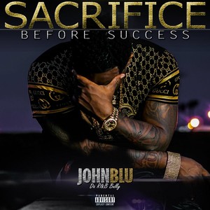 Sacrifice Before Success (Explicit)