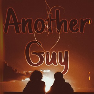 Another Guy (Explicit)