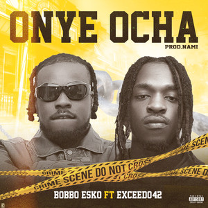 ONYE OCHA (Explicit)