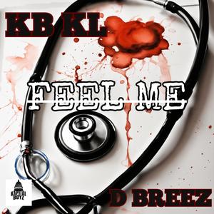 FEEL ME (feat. D Breez) (Explicit)